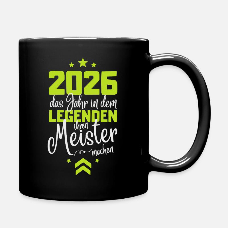 Meisterprüfung 2026 Legenden machen ihren Meister - Tasse einfarbig - Schwarz