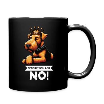 Before You Ask Airedale Terrier Airedales  - Tasse einfarbig - Schwarz - Rechts