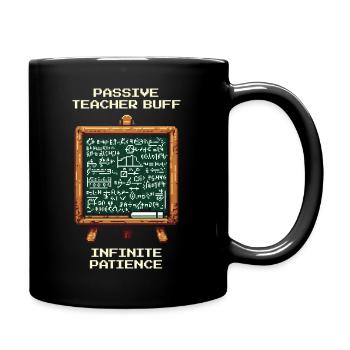 Passive Teacher Empowerment: Infinite Patience - Full Colour Mug - black - Right