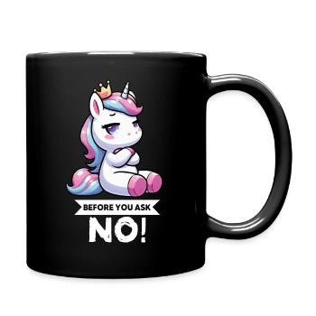 Avant que vous ne demandiez, pas de licorne licorne fan de licorne - Mug uni - noir - Droite