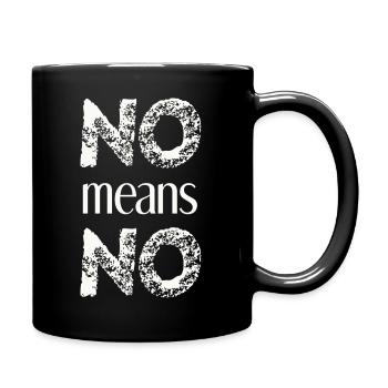 No Means No Gift Idea Feminism Consent - Full Colour Mug - black - Right