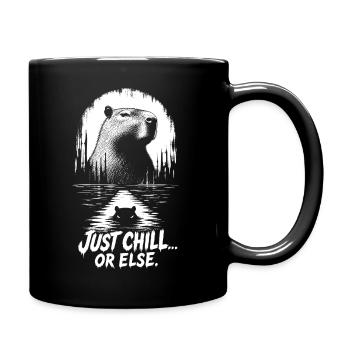 Just Chill Or Else Capybara - Tasse einfarbig - Schwarz - Rechts