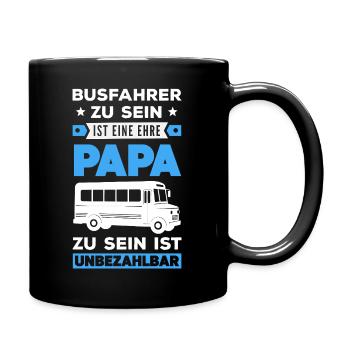 Busfahrer Papa Unbezahlbar - Tasse einfarbig - Schwarz - Rechts