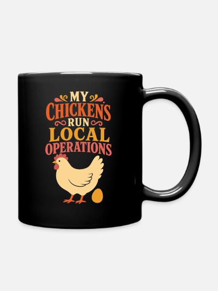 My Chickens Run Local Operations - Tasse einfarbig - Schwarz