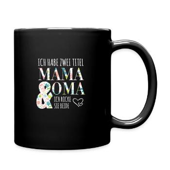 Mama und Oma - Tasse einfarbig - Schwarz - Rechts