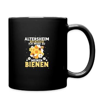 Altersheim kann warten ich muss zu meinen Bienen - Tasse einfarbig - Schwarz - Rechts