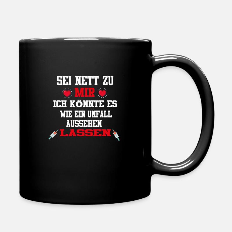 Sei Nett zu mir, Notarzt Sanitäter Spruch - Tasse einfarbig - Schwarz