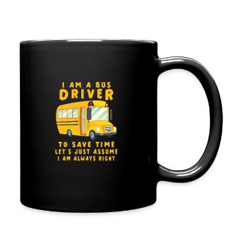 Funny School Bus Driver Appreciation anniversary - Tasse einfarbig - Schwarz - Rechts