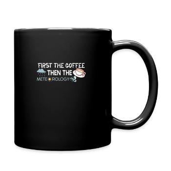 Funny Meteorology Meteorologist Weather Lover - Tasse einfarbig - Schwarz - Rechts