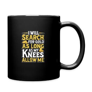 Goldgräber Goldbergbau Goldwaschen Goldmine - Tasse einfarbig - Schwarz - Rechts