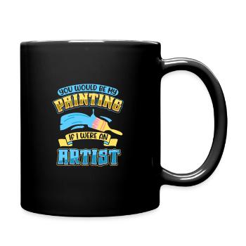 Artiste Peinture Peintre Art Couleur Art Professeur - Mug uni - noir - Droite