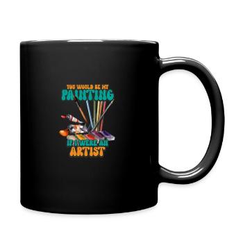 Artiste Peinture Peintre Art Couleur Art Professeur - Mug uni - noir - Droite