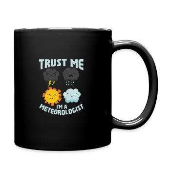 Funny Meteorology Meteorologist Weather Lover - Tasse einfarbig - Schwarz - Rechts