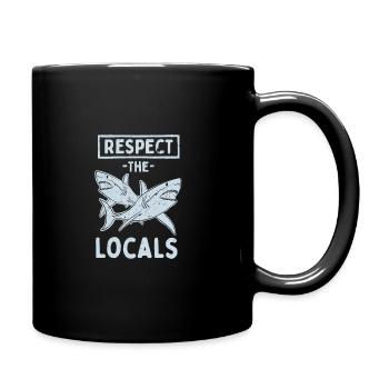 Respektieren Sie die Einheimischen - Tasse einfarbig - Schwarz - Rechts