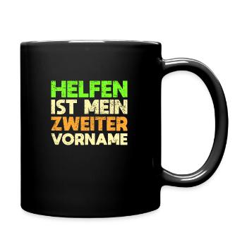 Helfen Ist Mein Zweiter Vorname - Tasse einfarbig - Schwarz - Rechts