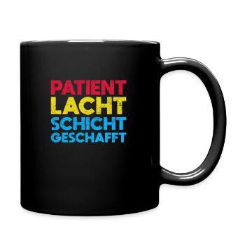 Patient Lacht, Schicht Geschafft - Tasse einfarbig - Schwarz - Rechts