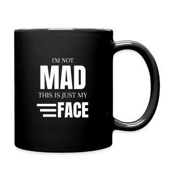 Facial Expression I'm Not Mad This Is Just My Face - Full Colour Mug - black - Right