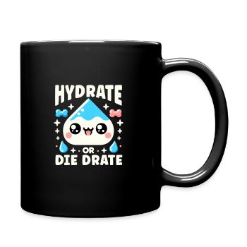 Hydration Drink Water Stay Hydrated Hydration - Tasse einfarbig - Schwarz - Rechts