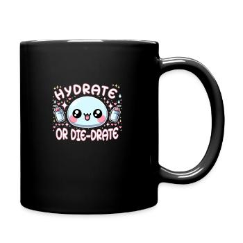Hydration Drink Water Stay Hydrated Hydration - Tasse einfarbig - Schwarz - Rechts