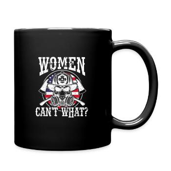 Les femmes ne peuvent pas faire quelque chose de pompier d’abord - Mug uni - noir - Droite