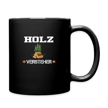 Holz versteher lustiges Schreiner Wald Holz - Tasse einfarbig - Schwarz - Rechts