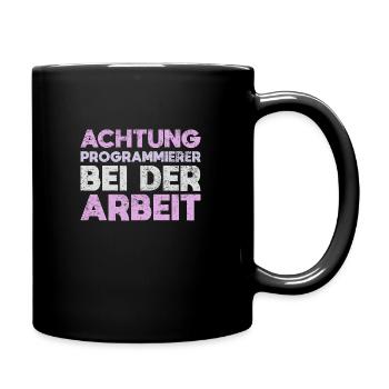 Achtung: Programmierer Bei Der Arbeit - Tasse einfarbig - Schwarz - Rechts