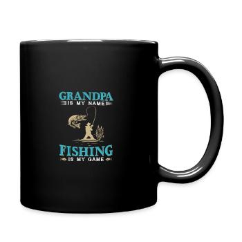 Grandpa Is My Name Fishing Is My Game - Full Colour Mug - black - Right