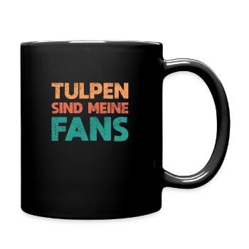 Tulpen Sind Meine Fans - Tasse einfarbig - Schwarz - Rechts