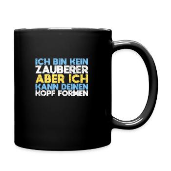 Ich Bin Kein Zauberer, Aber Ich Kann Deinen... - Tasse einfarbig - Schwarz - Rechts