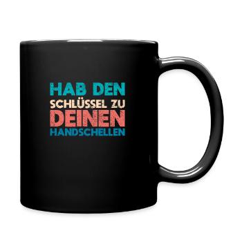 Hab Den Schlüssel Zu Deinen Handschellen - Tasse einfarbig - Schwarz - Rechts