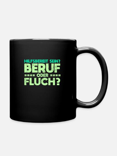 Hilfsbereit Sein - Beruf Oder Fluch? - Tasse einfarbig - Schwarz