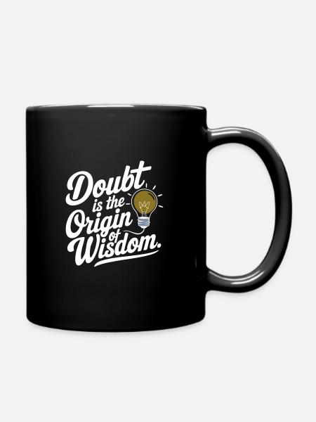 Doubt is the Origin of Wisdom - Full Colour Mug - black