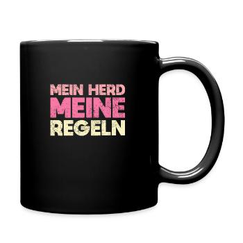 Mein Herd, Meine Regeln - Tasse einfarbig - Schwarz - Rechts