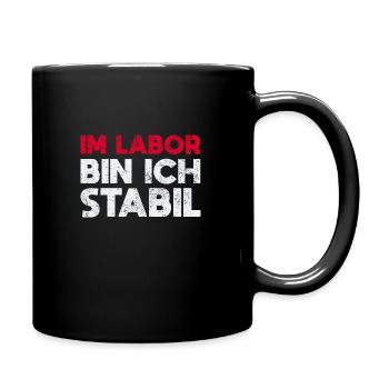 Im Labor Bin Ich Stabil - Tasse einfarbig - Schwarz - Rechts