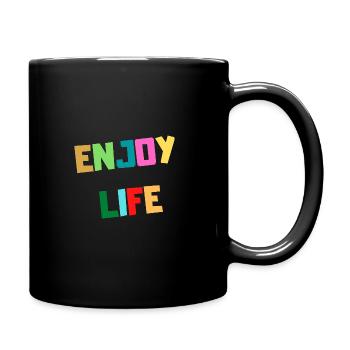 ENJOY LIFE - Enjoy your life - Full Colour Mug - black - Right