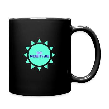 Be positive - Positive thinking and joie de vivre - Full Colour Mug - black - Right