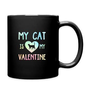 My Cat Is My Valentine Cat Lover Cat Training Pet - Tasse einfarbig - Schwarz - Rechts