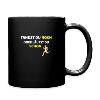 Tankst du noch oder läufst du schon witziges Sprit - Tasse einfarbig - Schwarz - Rechts