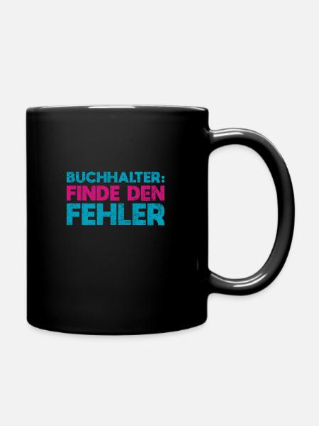 Buchhalter: Finde Den Fehler - Tasse einfarbig - Schwarz