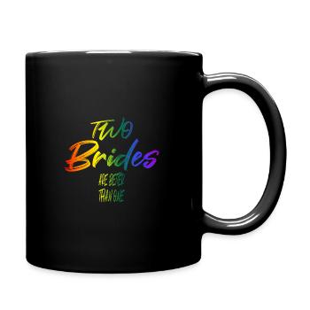 two brides are better than one - Tasse einfarbig - Schwarz - Rechts