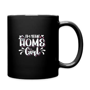 Ich bin Ihr Home Girl Immobilienmakler - Tasse einfarbig - Schwarz - Rechts
