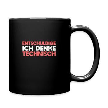 Entschuldige, Ich Denke Technisch - Tasse einfarbig - Schwarz - Rechts