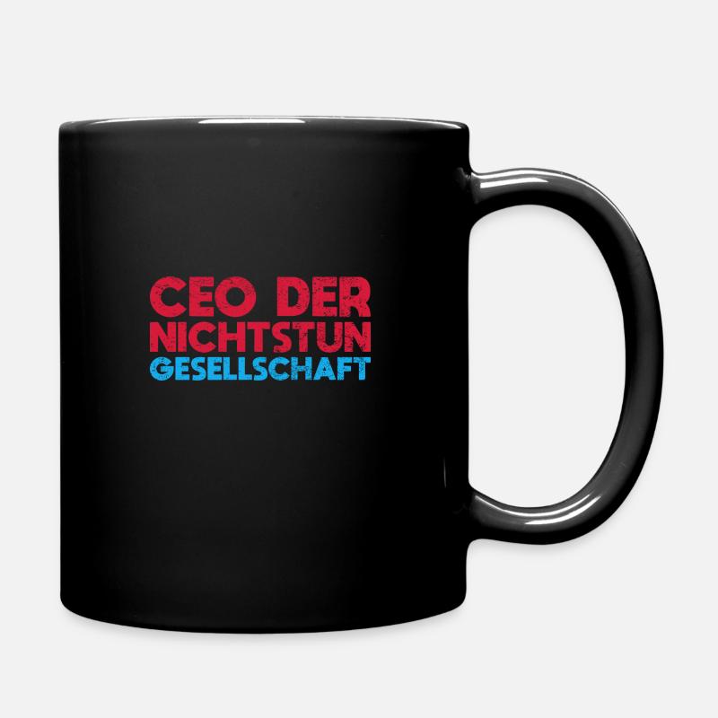 CEO Der Nichtstun Gesellschaft - Tasse einfarbig - Schwarz