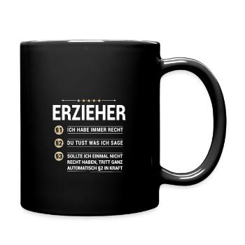 Erzieher Beruf meine eigenen Paragraphen - Tasse einfarbig - Schwarz - Rechts