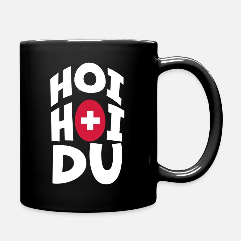 Hoi Hoi Du | Schweizerdeutsch | Schweiz Mundart - Tasse einfarbig - Schwarz