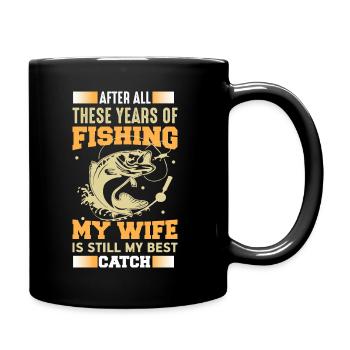 Meine Frau ist der beste Fang Angler Angeln gehen - Tasse einfarbig - Schwarz - Rechts