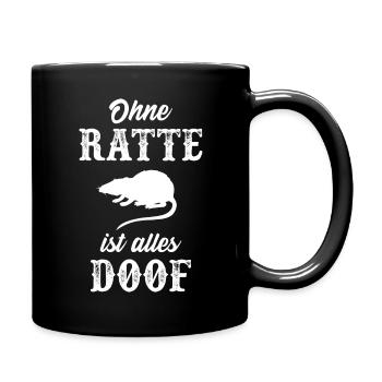 Ratte Geschenk lustig Ohne Ratte ist alles doof - Tasse einfarbig - Schwarz - Rechts