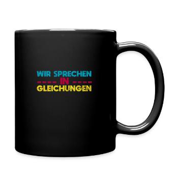 Wir Sprechen In Gleichungen - Tasse einfarbig - Schwarz - Rechts