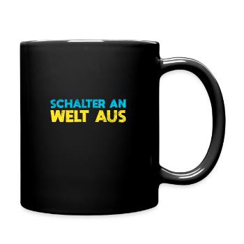 Schalter An, Welt Aus - Tasse einfarbig - Schwarz - Rechts