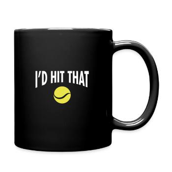 I'd Hit That Ball | Cool Tennis Quote Design - Tasse einfarbig - Schwarz - Rechts